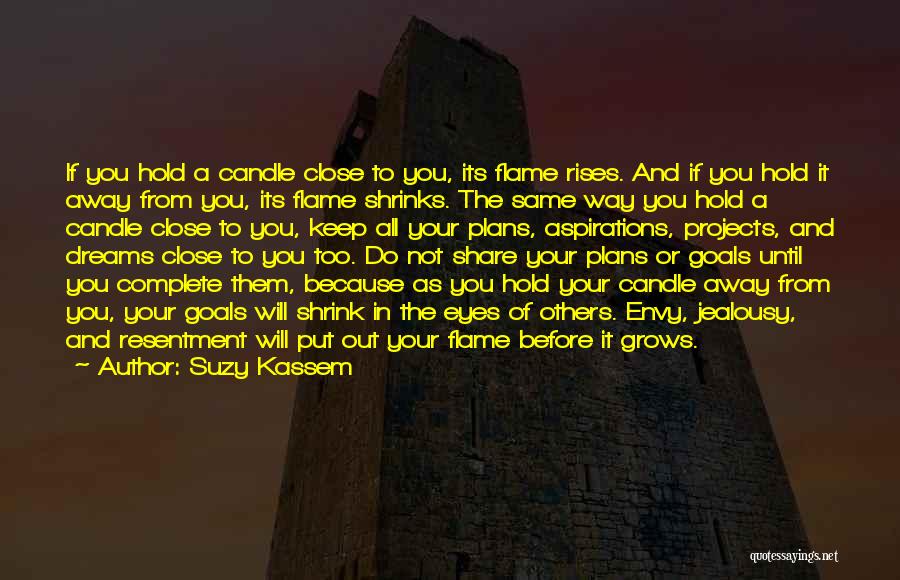 Dreams And Aspirations Quotes By Suzy Kassem