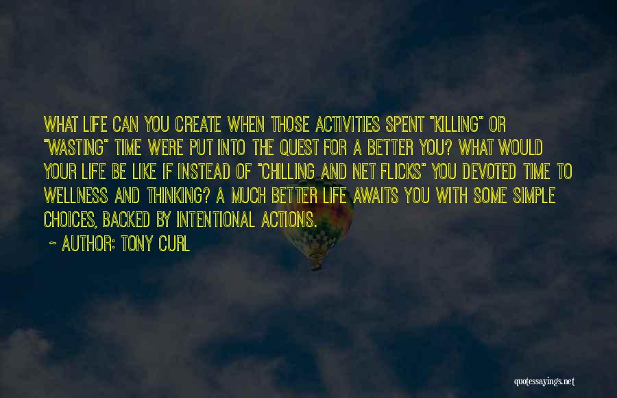 Dreams And Aspirations Quotes By Tony Curl