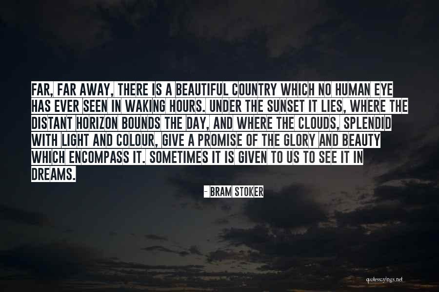 Dreams And Clouds Quotes By Bram Stoker Dreams And Clouds Quotes By Bram Stoker