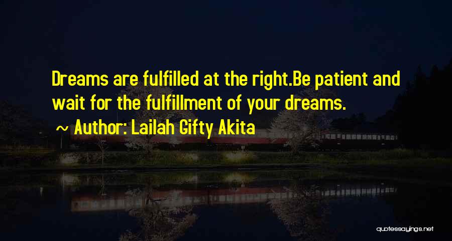 Dreams And Dreamers Quotes By Lailah Gifty Akita