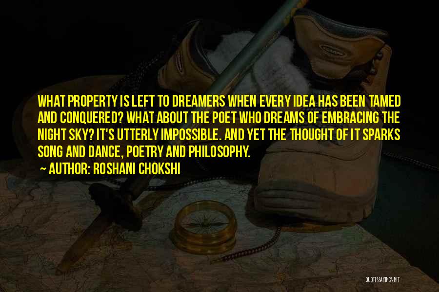 Dreams And Dreamers Quotes By Roshani Chokshi