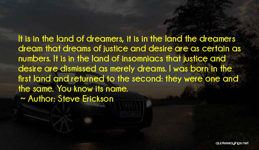 Dreams And Dreamers Quotes By Steve Erickson