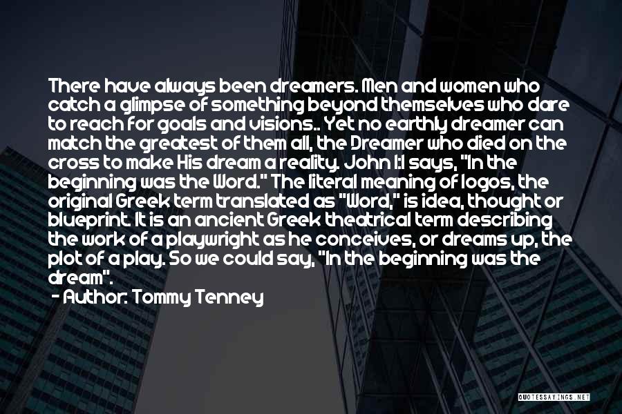 Dreams And Dreamers Quotes By Tommy Tenney