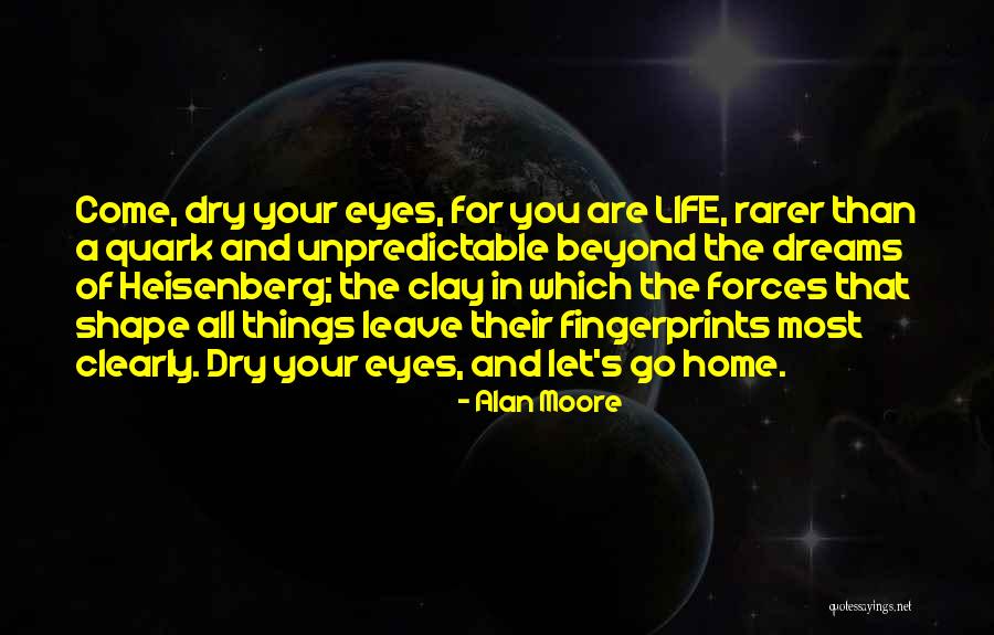 Dreams And Eyes Quotes By Alan Moore