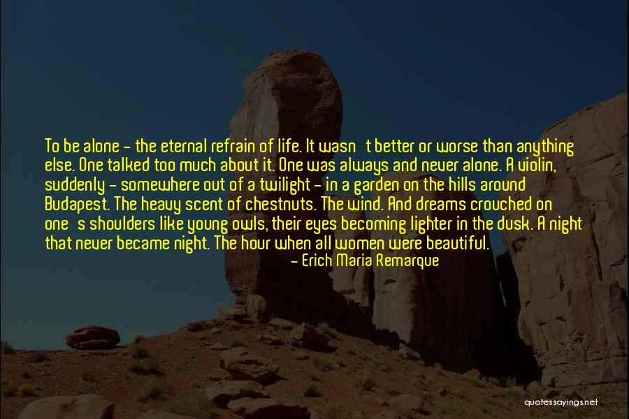 Dreams And Eyes Quotes By Erich Maria Remarque