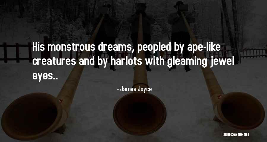 Dreams And Eyes Quotes By James Joyce