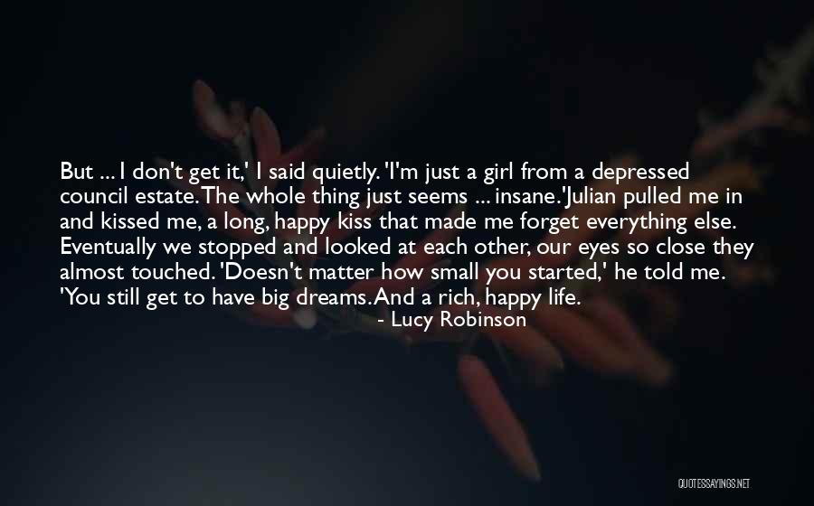 Dreams And Eyes Quotes By Lucy Robinson