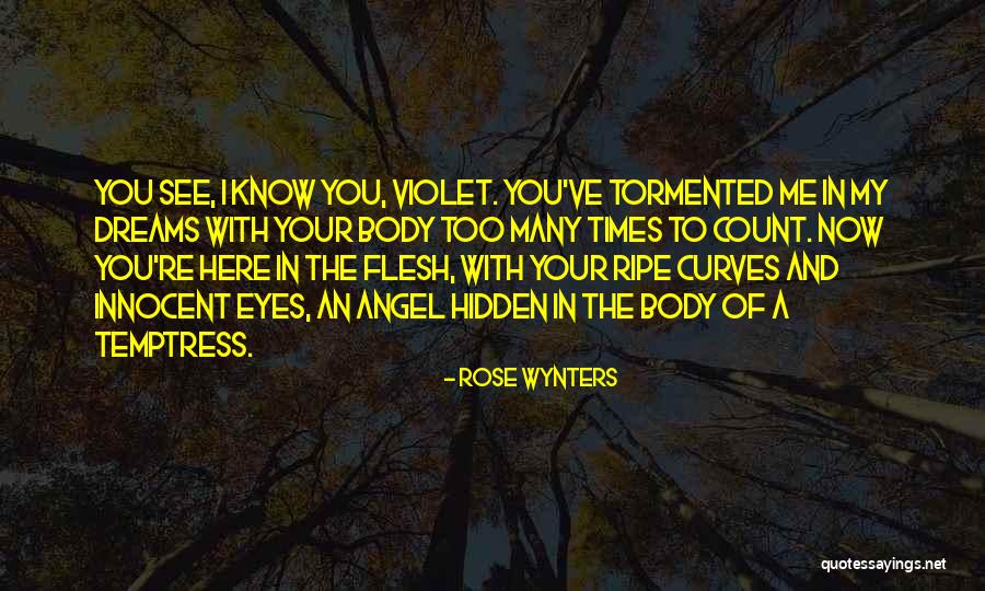 Dreams And Eyes Quotes By Rose Wynters