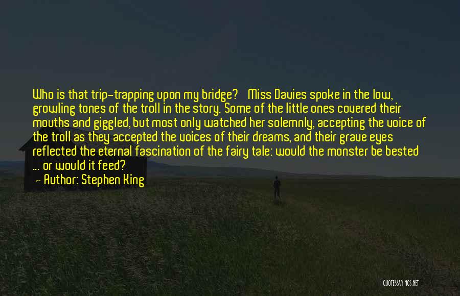 Dreams And Fairy Tale Quotes By Stephen King