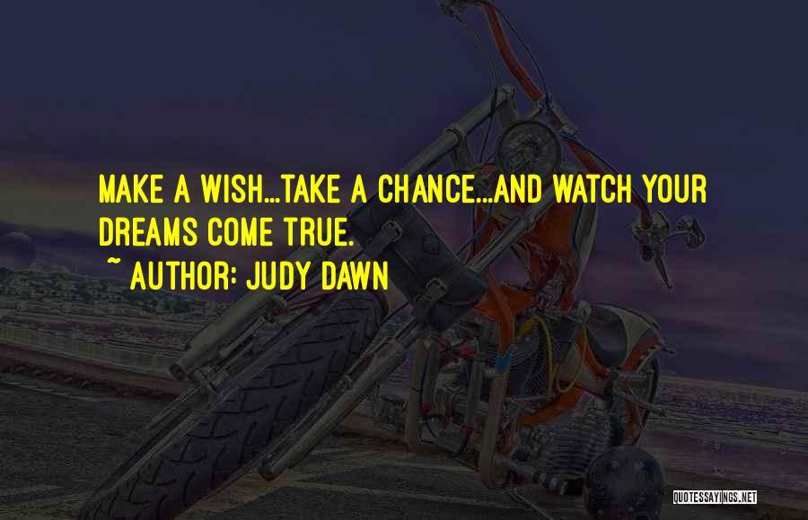 Dreams And Fantasy Quotes By Judy Dawn