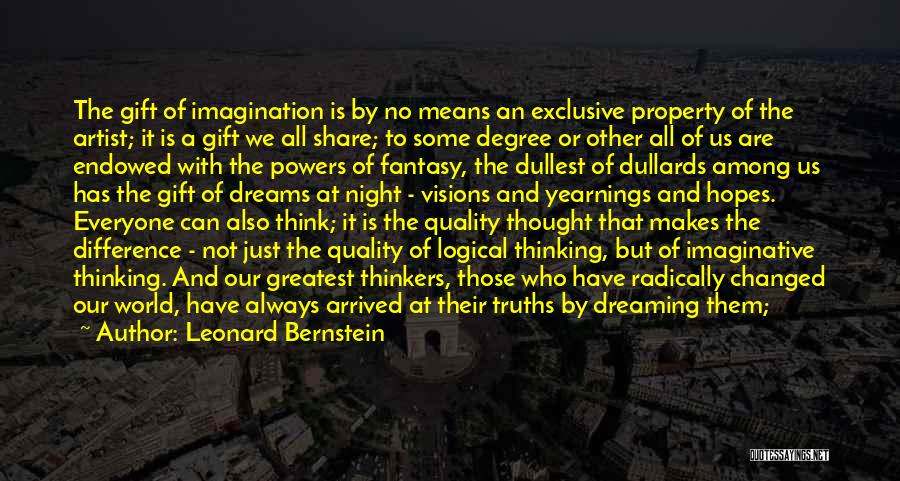 Dreams And Fantasy Quotes By Leonard Bernstein