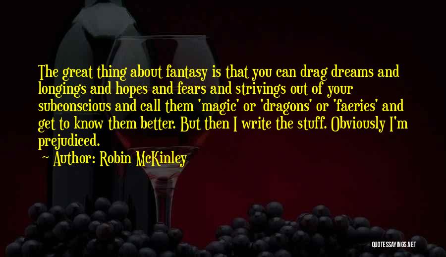 Dreams And Fantasy Quotes By Robin McKinley