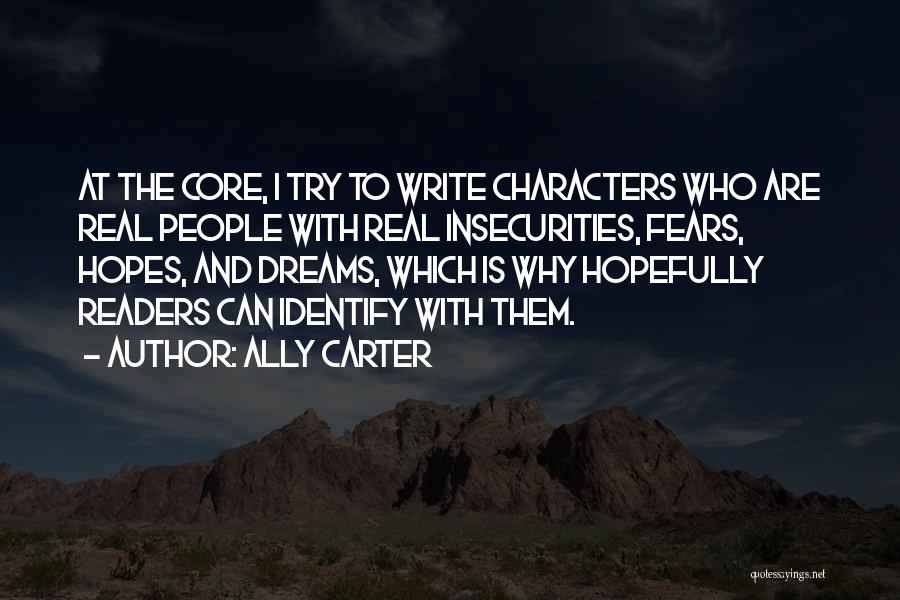 Dreams And Fears Quotes By Ally Carter