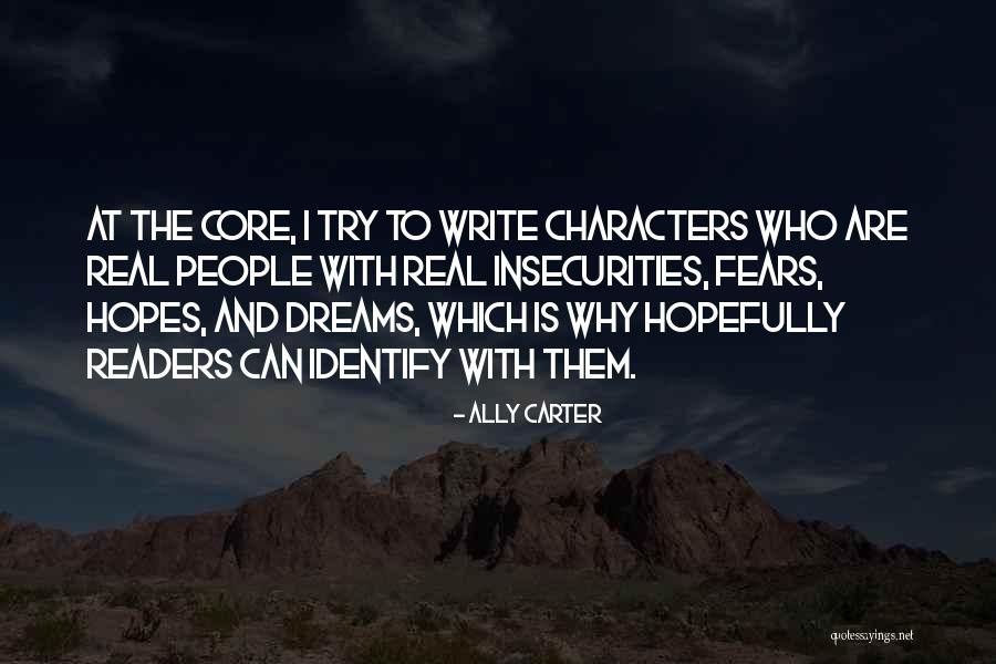 Dreams And Fears Quotes By Ally Carter