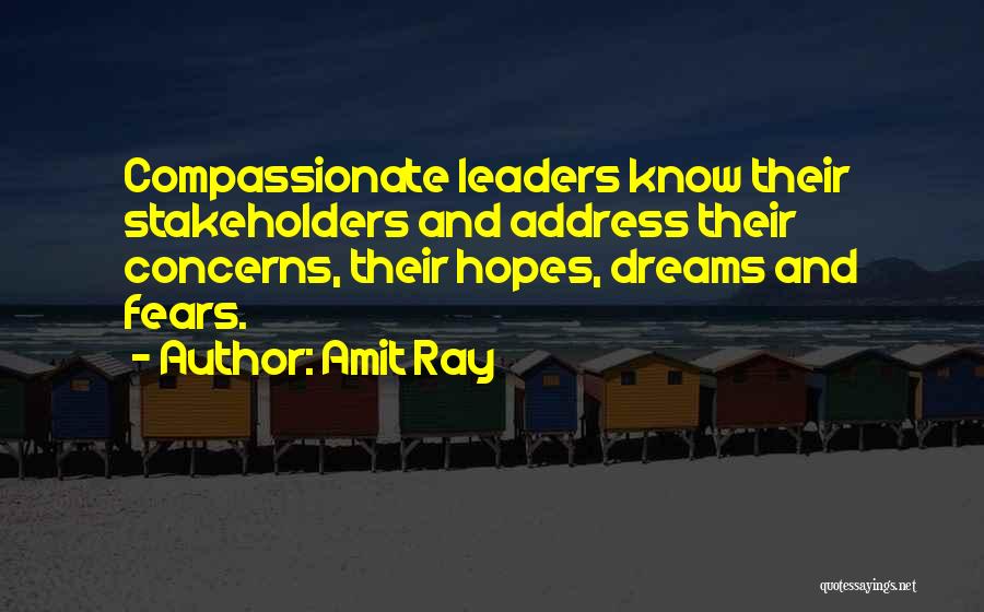 Dreams And Fears Quotes By Amit Ray