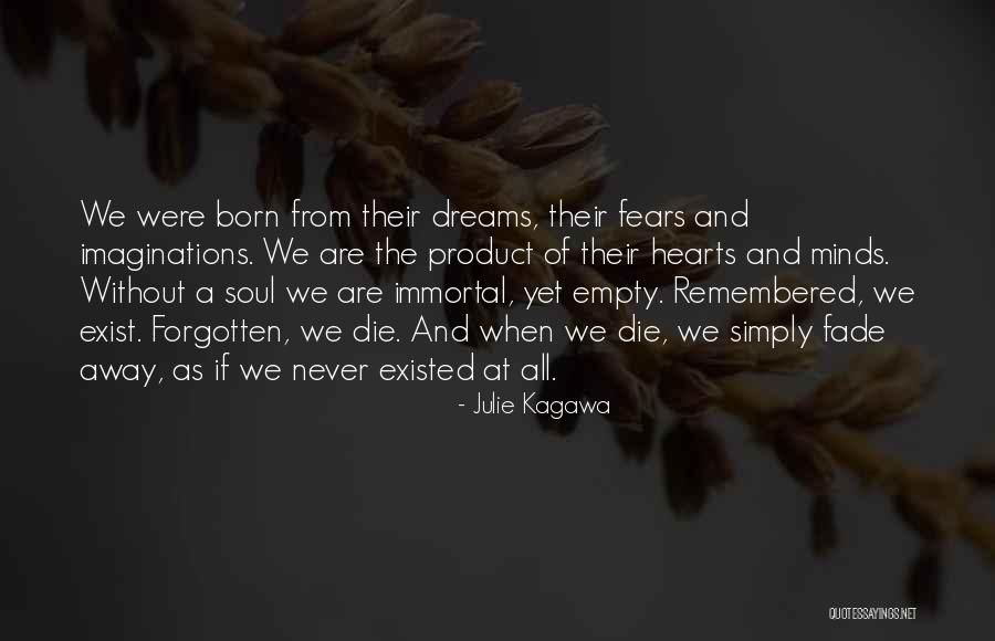 Dreams And Fears Quotes By Julie Kagawa