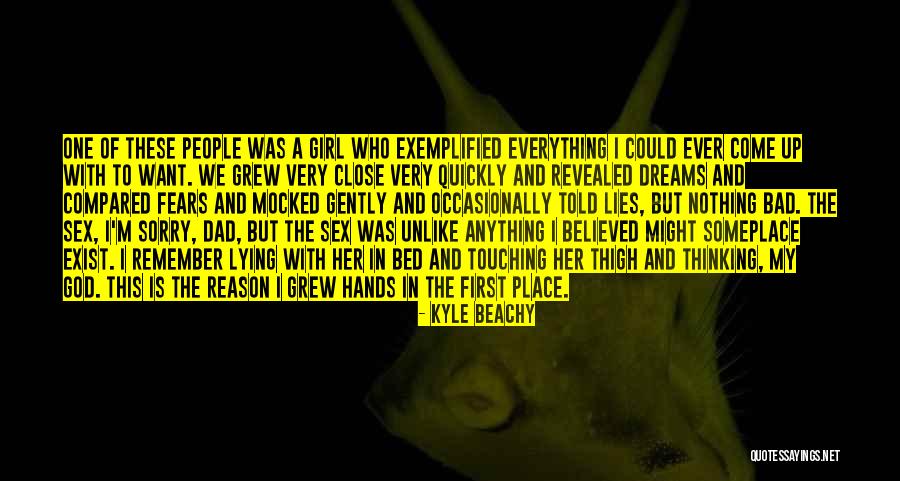 Dreams And Fears Quotes By Kyle Beachy