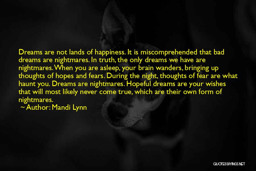 Dreams And Fears Quotes By Mandi Lynn