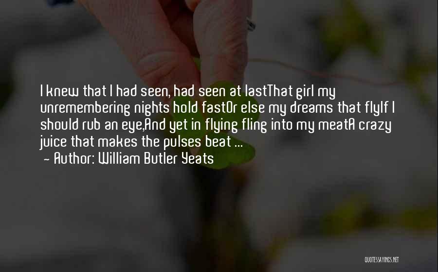 Dreams And Flying Quotes By William Butler Yeats