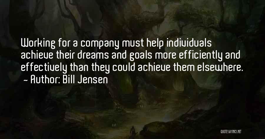 Dreams And Future Quotes By Bill Jensen