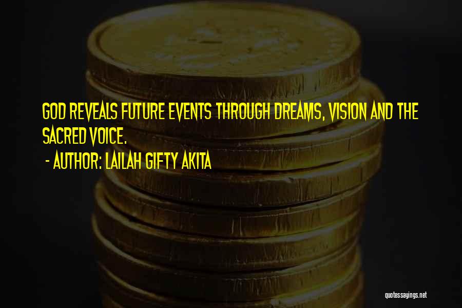 Dreams And Future Quotes By Lailah Gifty Akita