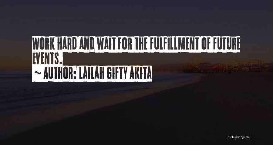 Dreams And Future Quotes By Lailah Gifty Akita