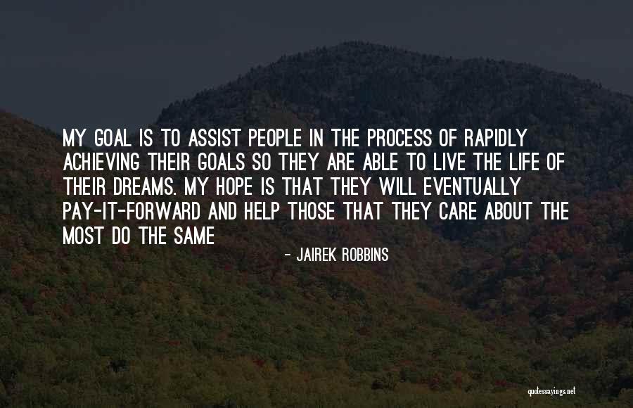 Dreams And Goals In Life Quotes By Jairek Robbins Dreams And Goals In Life Quotes By Jairek Robbins