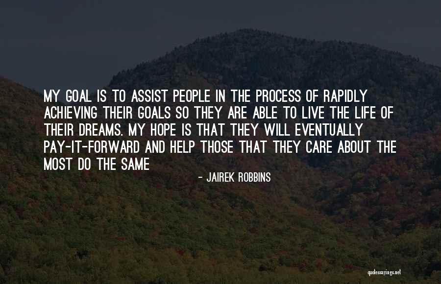 Dreams And Goals In Life Quotes By Jairek Robbins