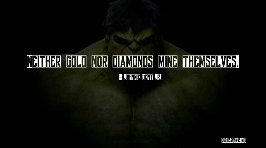 Dreams And Goals In Life Quotes By Johnnie Dent Jr. Dreams And Goals In Life Quotes By Johnnie Dent Jr.