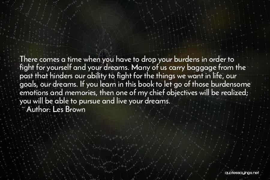 Dreams And Goals In Life Quotes By Les Brown