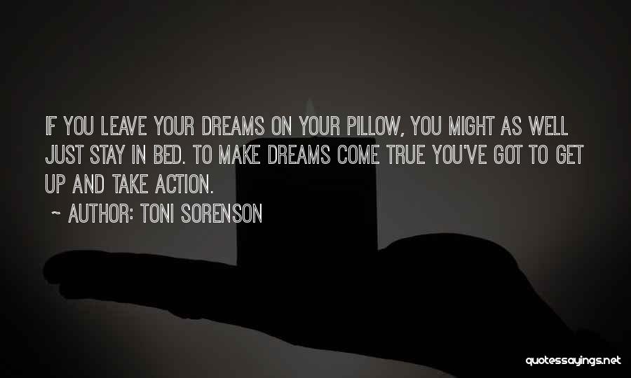 Dreams And Goals In Life Quotes By Toni Sorenson