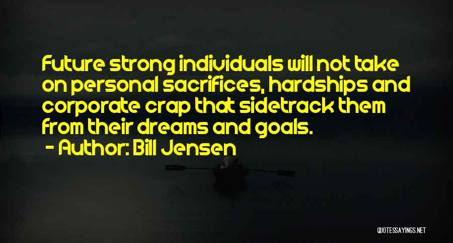 Dreams And Goals Inspirational Quotes By Bill Jensen