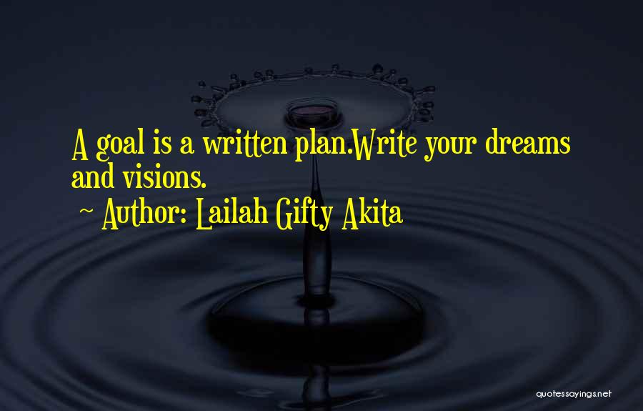 Dreams And Goals Inspirational Quotes By Lailah Gifty Akita