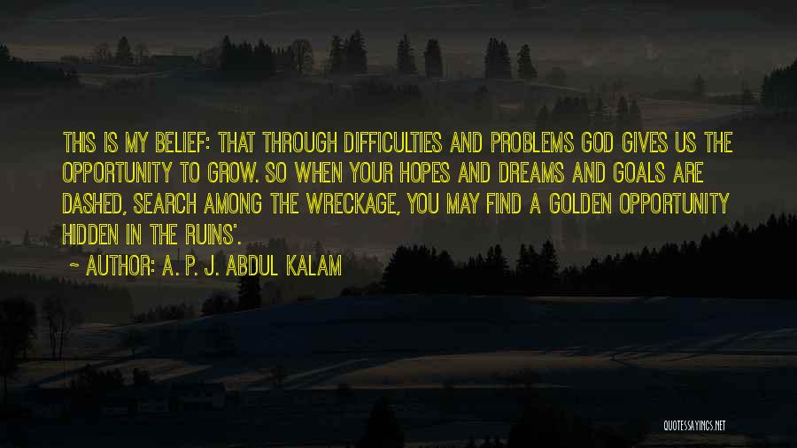 Dreams And Goals Quotes By A. P. J. Abdul Kalam