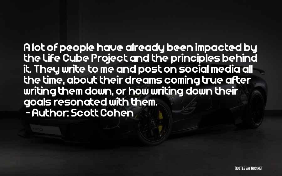 Dreams And Goals Quotes By Scott Cohen