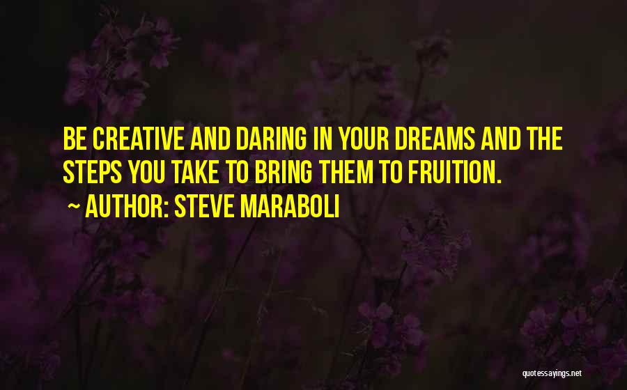 Dreams And Goals Quotes By Steve Maraboli