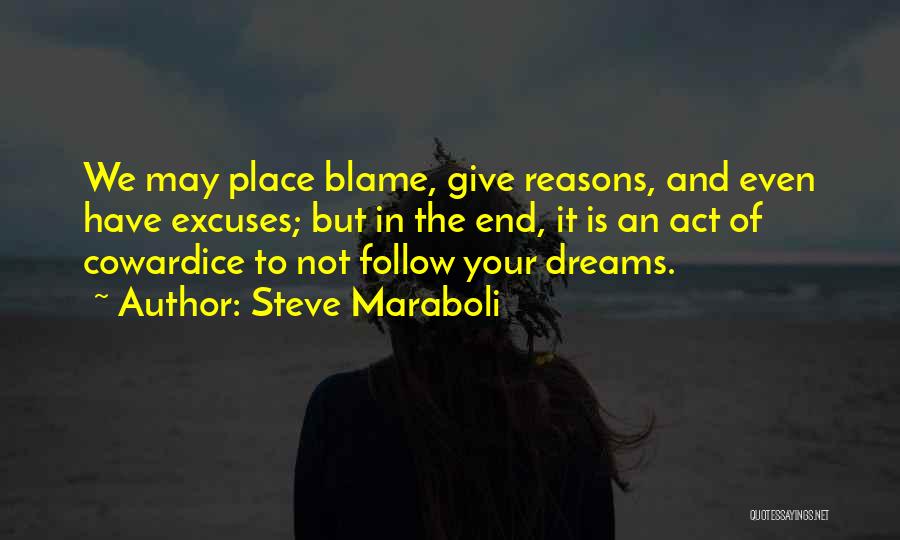 Dreams And Goals Quotes By Steve Maraboli