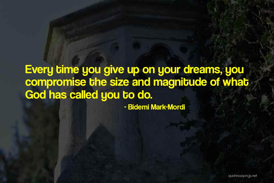 Dreams And God Quotes By Bidemi Mark-Mordi Dreams And God Quotes By Bidemi Mark-Mordi