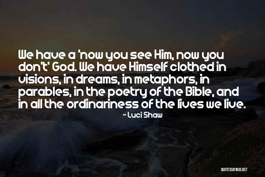 Dreams And God Quotes By Luci Shaw Dreams And God Quotes By Luci Shaw