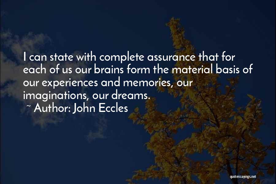 Dreams And Imaginations Quotes By John Eccles