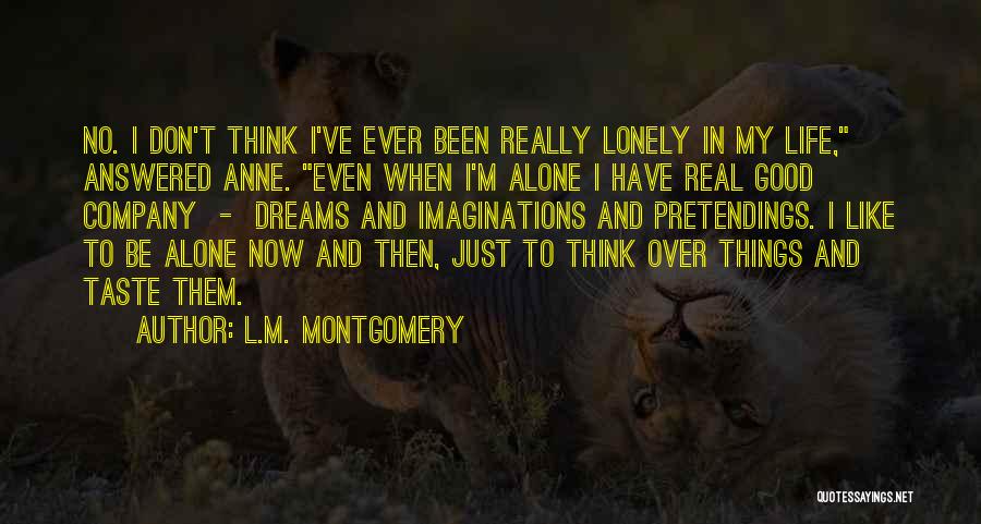 Dreams And Imaginations Quotes By L.M. Montgomery