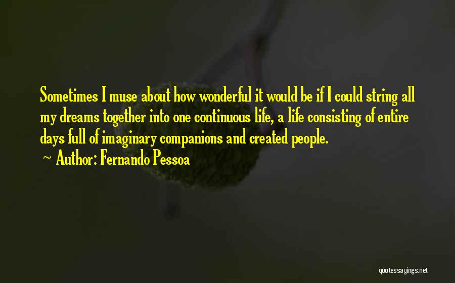 Dreams And Inspirational Quotes By Fernando Pessoa