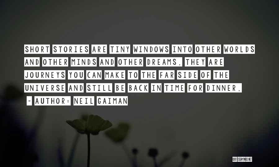 Dreams And Journeys Quotes By Neil Gaiman