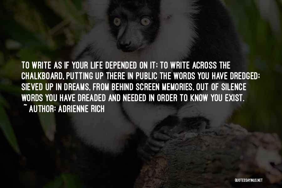 Dreams And Memories Quotes By Adrienne Rich
