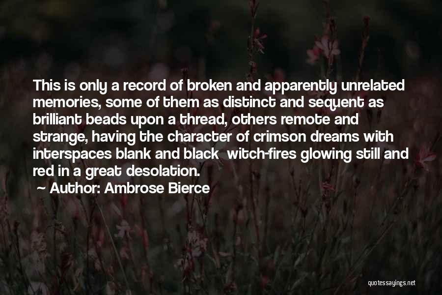 Dreams And Memories Quotes By Ambrose Bierce