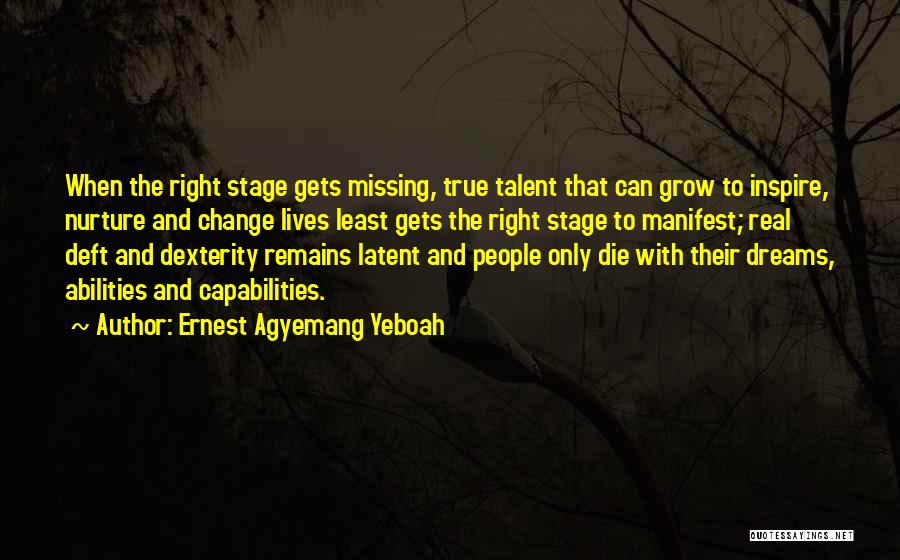 Dreams And Missing Someone Quotes By Ernest Agyemang Yeboah