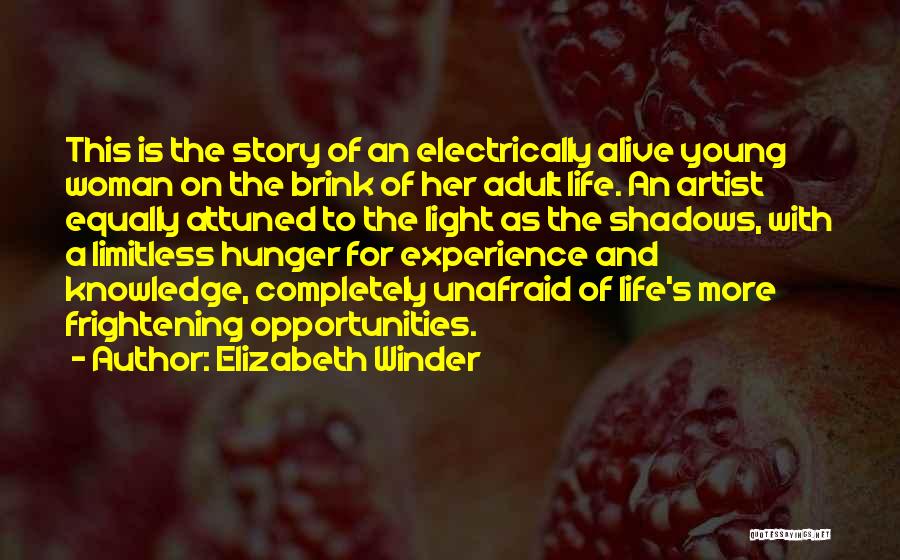 Dreams And Opportunities Quotes By Elizabeth Winder