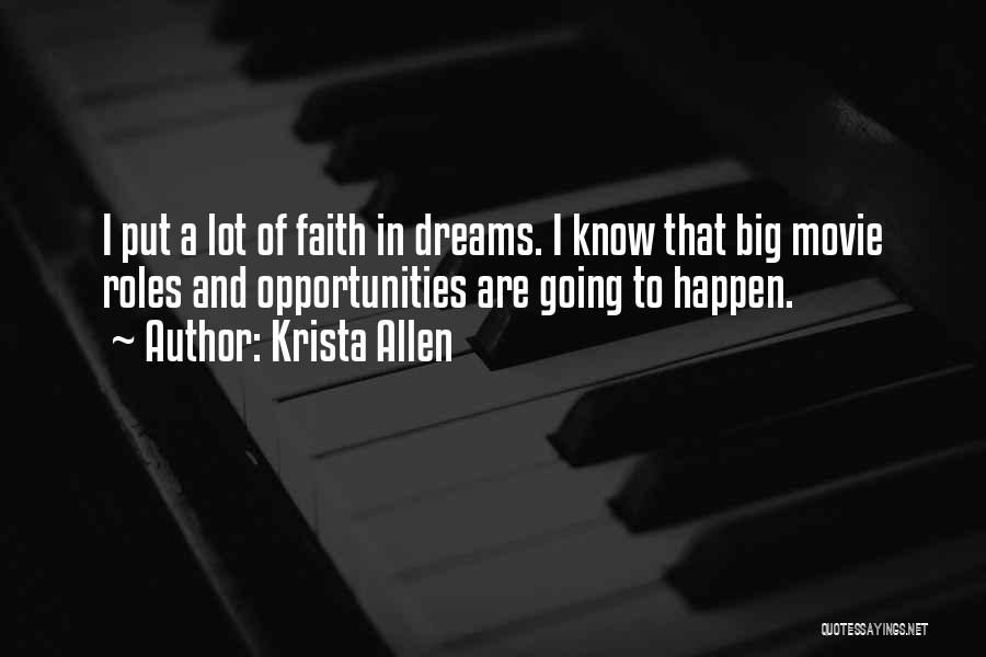 Dreams And Opportunities Quotes By Krista Allen