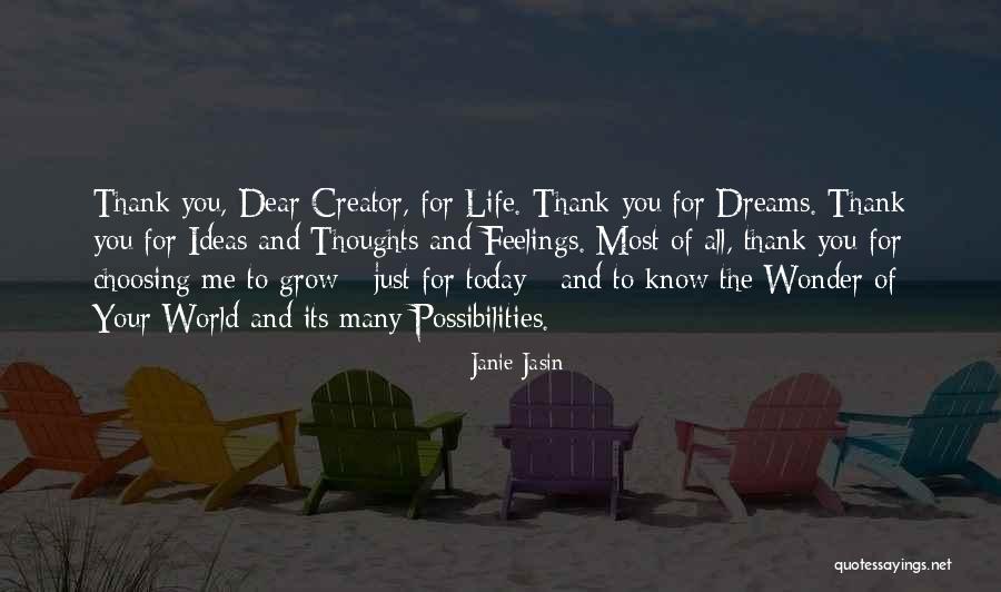 Dreams And Possibilities Quotes By Janie Jasin Dreams And Possibilities Quotes By Janie Jasin