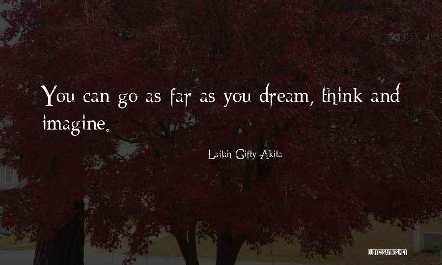 Dreams And Possibilities Quotes By Lailah Gifty Akita Dreams And Possibilities Quotes By Lailah Gifty Akita